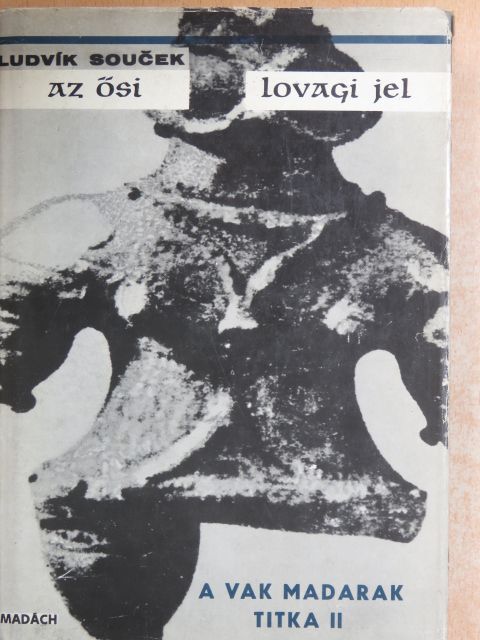 Ludvik Soucek - Az ősi lovagi jel [antikvár]