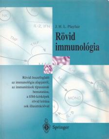 J. H. L. Playfair - Rövid immunológia [antikvár]