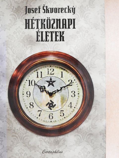 Josef Skvorecky - Hétköznapi életek [antikvár]
