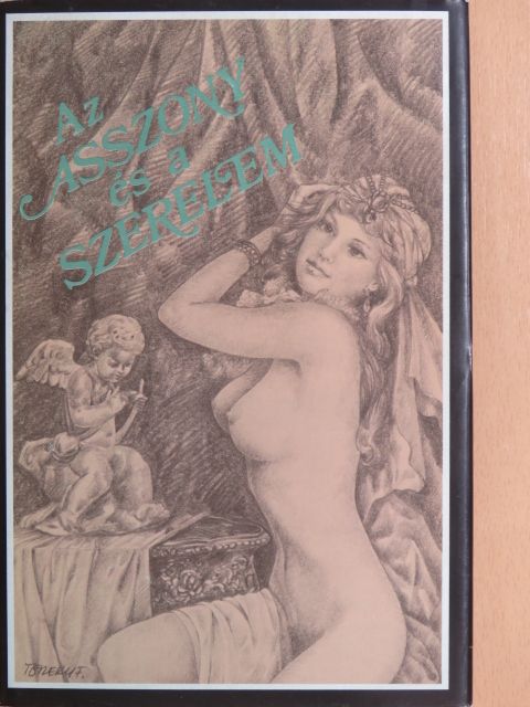 Agnolo Firenzuola - Az Asszony és a szerelem/Gyönyörűségek kertje/A szerelem játékai/Az erényöv [antikvár]