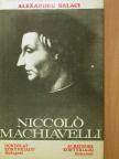 Alexandru Balaci - Niccoló Machiavelli [antikvár]