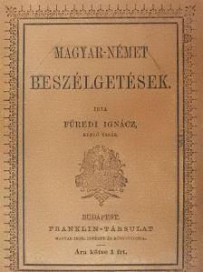 Füredi Ignácz - Magyar-német beszélgetések (gótbetűs) [antikvár]