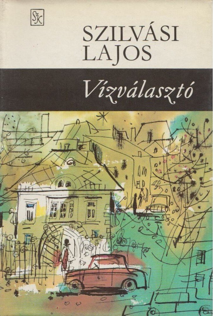 SZILVÁSI LAJOS - Vízválasztó [antikvár]