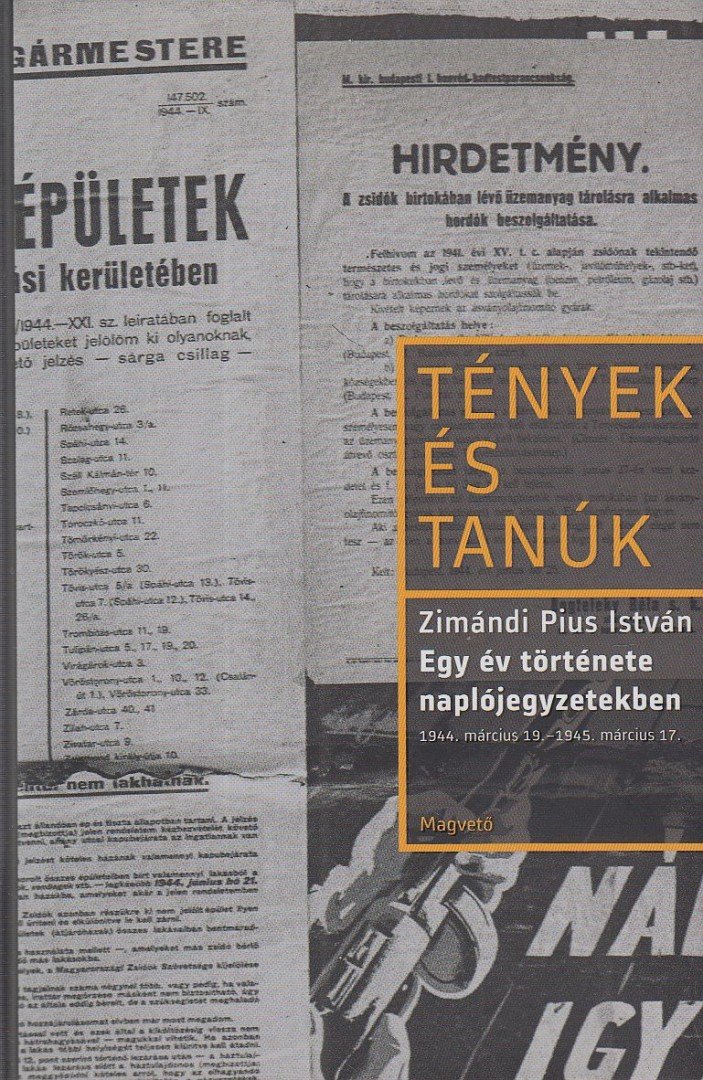 Zimándi Pius István - Egy év története naplójegyzetekben [antikvár]
