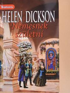 Helen Dickson - Nemesnek születni [antikvár]