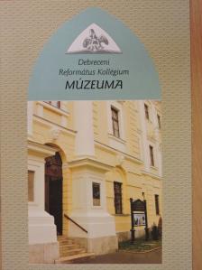 Debreceni Református Kollégium Múzeuma [antikvár]