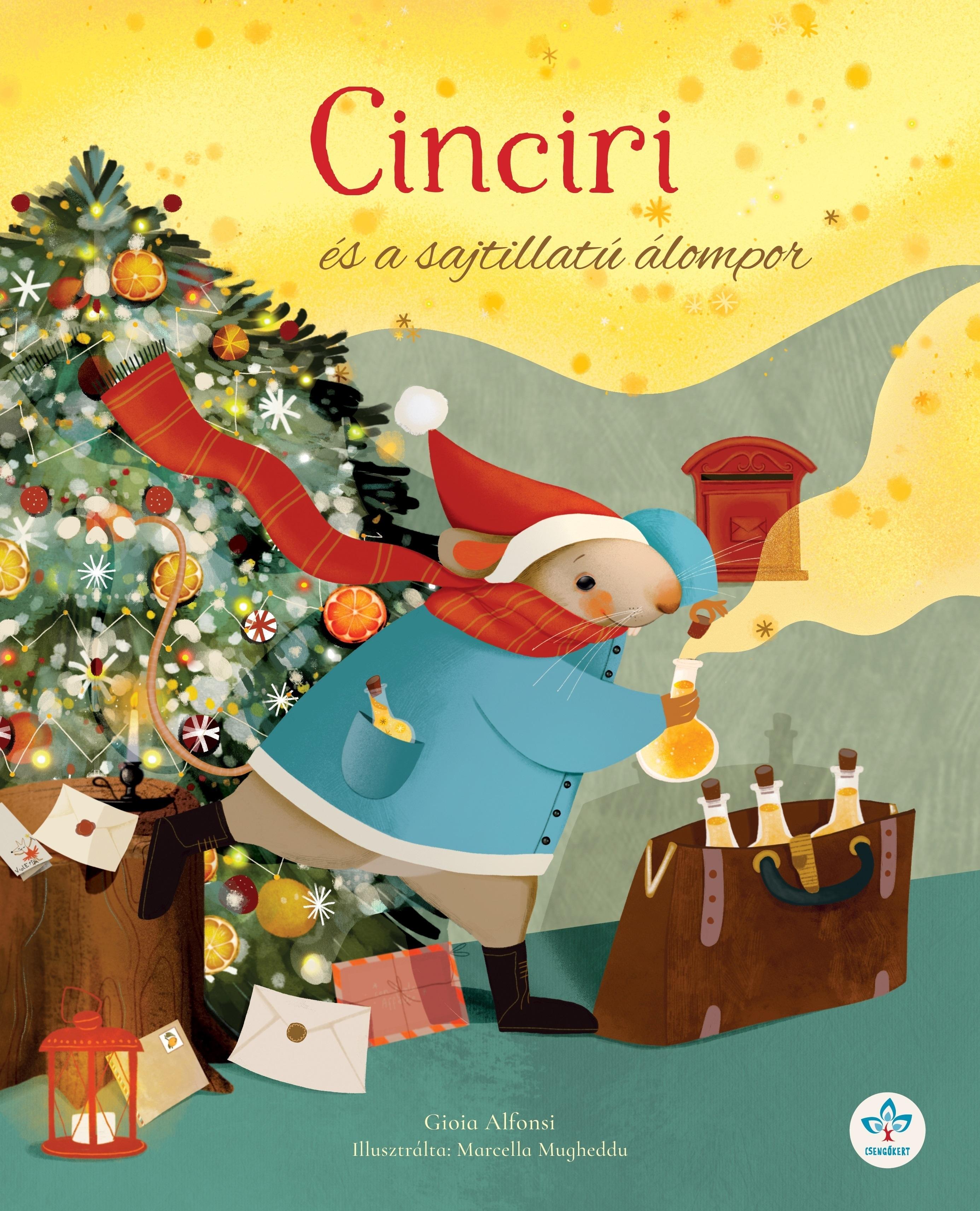 Gioia Alfonsi - Cinciri és a sajtillatú álompor