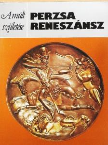 Georgina Herrmann - Perzsa reneszánsz [antikvár]