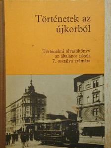 Devecseri Lászlóné - Történetek az újkorból [antikvár]