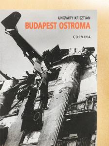 Ungváry Krisztián - Budapest ostroma [antikvár]
