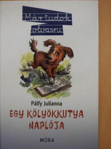 Pálfy Julianna - Egy kölyökkutya naplója [antikvár]