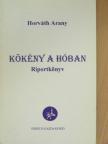 Horváth Arany - Kökény a hóban [antikvár]