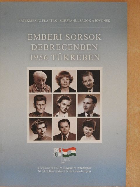 Biczó Gyula - Emberi sorsok Debrecenben 1956 tükrében [antikvár]