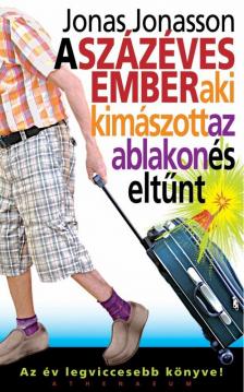 Jonas Jonasson - A százéves ember, aki kimászott az ablakon és eltűnt [antikvár]