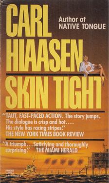 Carl Hiaasen - Skin Tight [antikvár]