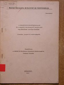 A nemzetközi munkásmozgalmak és a nemzeti felszabadító mozgalmak fejlődésének legfőbb kérdései [antikvár]
