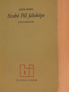 Bata Imre - Szabó Pál faluképe [antikvár]