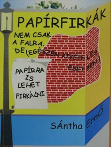 Sántha Ernő - Papírfirkák [antikvár]