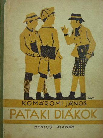 Komáromi János - Pataki diákok [antikvár]