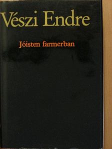 Vészi Endre - Jóisten farmerban [antikvár]