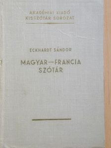 Eckhardt Sándor - Magyar-francia szótár [antikvár]