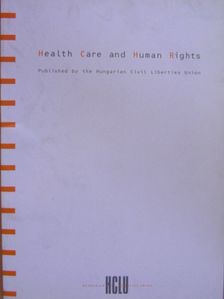 David Kingdon - Health Care and Human Rights [antikvár]