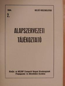 Alapszervezeti tájékoztató 1986/2. [antikvár]