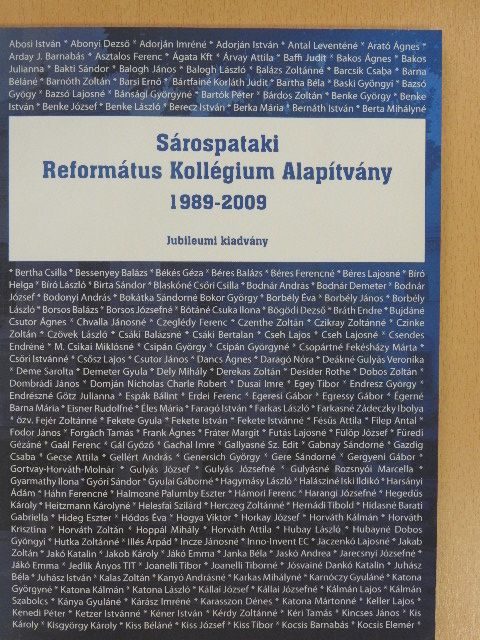 Benke György - Sárospataki Református Kollégium Alapítvány 1989-2009 [antikvár]