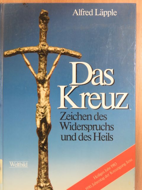Alfred Läpple - Das Kreuz [antikvár]