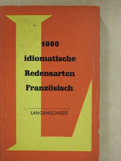 1000 idiomatische französische Redensarten [antikvár]