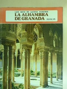 Luis Seco de Lucena Paredes - La Alhambra de Granada [antikvár]