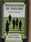 David Hicks - Foundations of English for Foreign Students - Students' Book 3. [antikvár]