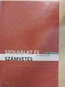 Dr. Tabajdi Csaba - Szolgálat és számvetés 2004-2008 [antikvár]