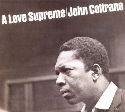 COLTRANE - A LOVE SUPREME LP JOHN COLTRANE