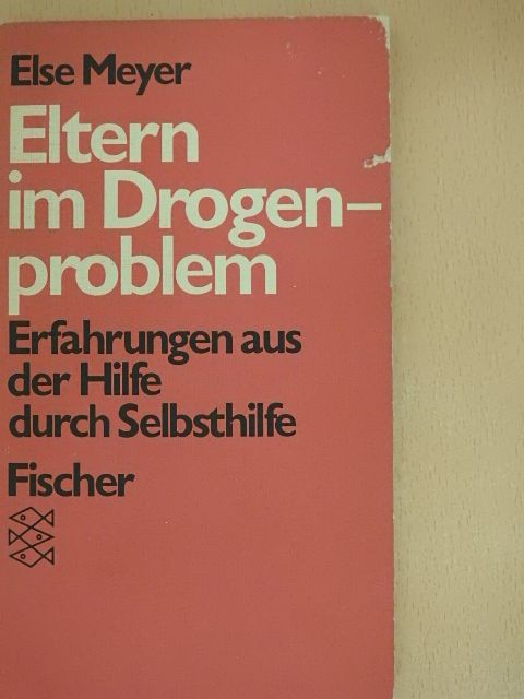 Else Meyer - Eltern im Drogenproblem [antikvár]