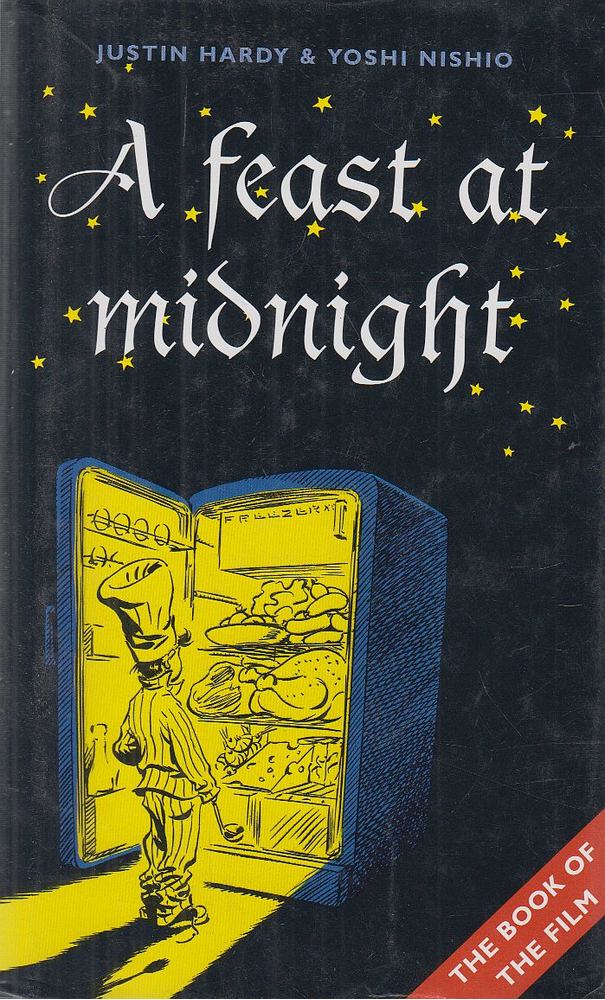 Hardy, Justin, Yoshi Nishio - A Feast at Midnight [antikvár]