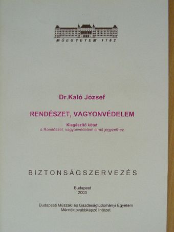 Dr. Kaló József - Rendészet, vagyonvédelem [antikvár]