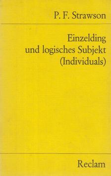 Peter Frederick Strawson - Einzelding und logisches Subjekt (Individuals) [antikvár]