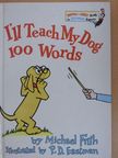 Michael Frith - I'll Teach My Dog 100 Words [antikvár]