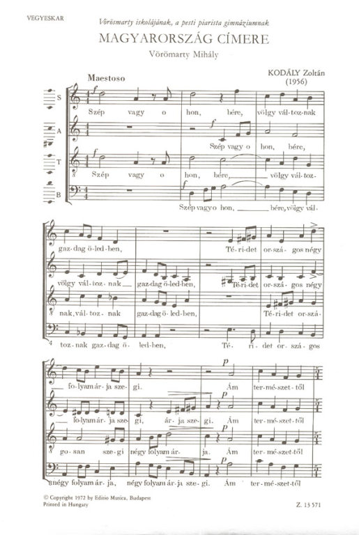 Kodály Zoltán - MAGYARORSZÁG CÍMERE - VEGYESKARRA (VÖRÖSMARTY MIHÁLY)