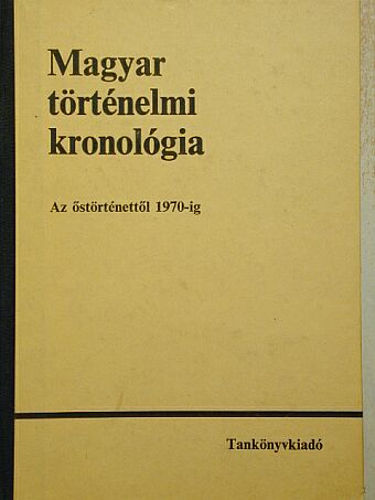 Benczédi László - Magyar történelmi kronológia [antikvár]