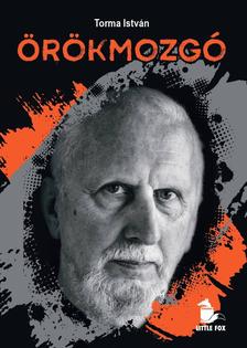 TORMA ISTVÁN - Örökmozgó