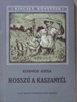 Kormos Gyula - Hosszú a kaszanyél [antikvár]