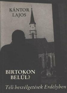 Kántor Lajos - Birtokon belül? [antikvár]