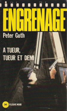 Peter Guth - A tueur, tueur et demi [antikvár]