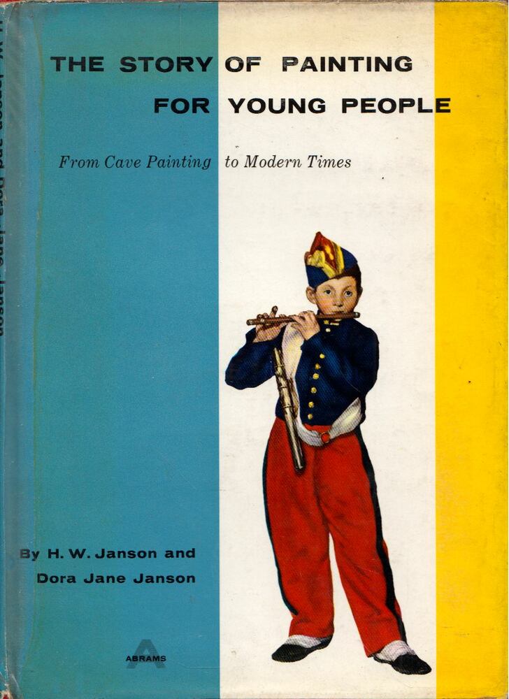 H. W. Janson, Dora Jane Janson - The Story of Painting for Young People: From Cave Painting to Modern Times [antikvár]