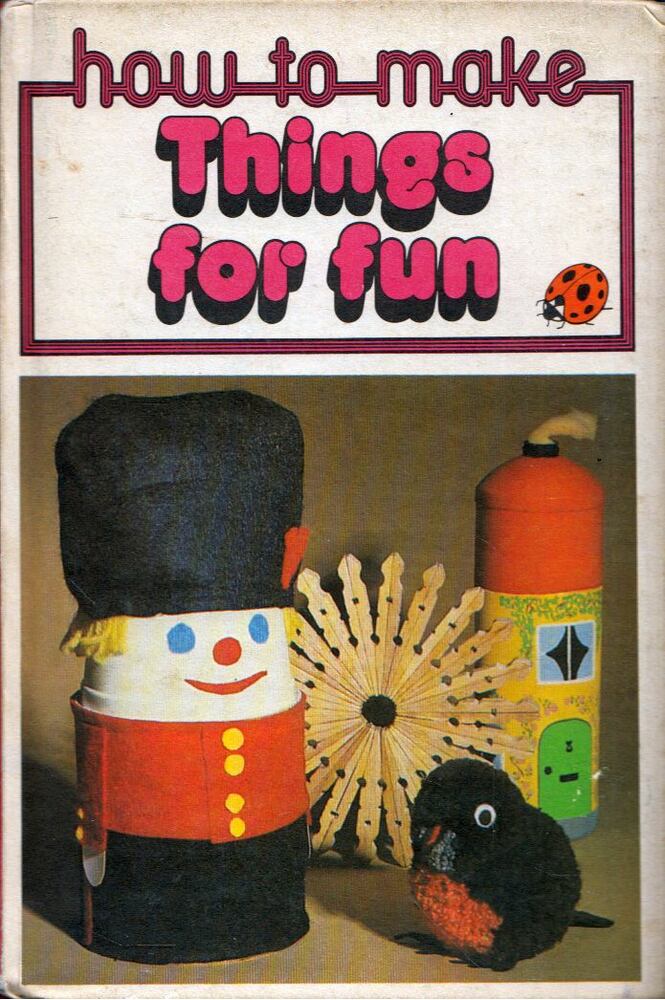 Marjory Purves - How to Make: Things for Fun [antikvár]