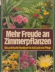 Gugenhan, Edgar - Mehr Freude an Zimmerpflanzen [antikvár]