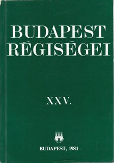 több szerző - Budapest régiségei XXV. [antikvár]