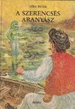 TŐKE PÉTER - A szerencsés aranyász [antikvár]
